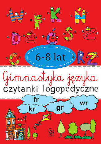 Gimnastyka języka. Czytanki logopedyczne 6-8 lat Agnieszka Kostuń - okładka audiobooka MP3