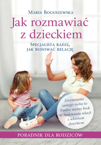 Jak rozmawiać z dzieckiem Maria Boguszewska - okładka ebooka