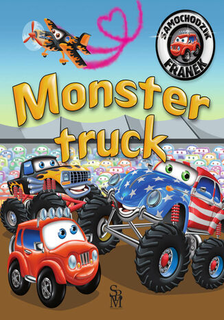 Samochodzik Franek. Monster truck Karolina Grska - okadka ebooka