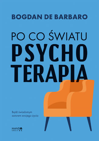 Po co wiatu psychoterapia Bogdan de Barbaro - okadka audiobooka MP3