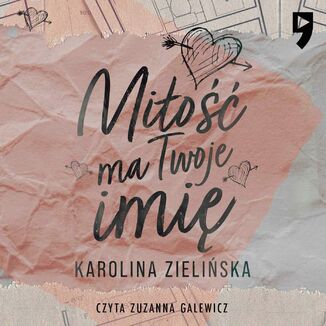 Miłość ma Twoje imię Karolina Zielińska - okładka audiobooka MP3