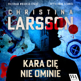 Kara ci nie ominie Christina Larsson - okadka audiobooka MP3