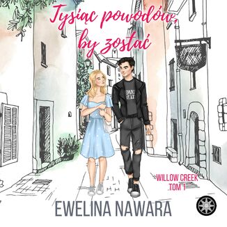 Tysiąc powodów, by zostać Ewelina Nawara - okładka audiobooka MP3