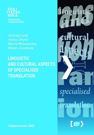 Linguistic and Cultural Aspects of Specialised Translation Andrzej yda, Iwona Sikora, Marta Winiowska, Marek Zasempa - okadka ebooka