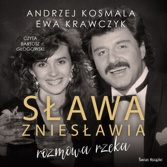 Sawa zniesawia - rozmowa rzeka Andrzej Kosmala, Ewa Krawczyk - okadka audiobooka MP3