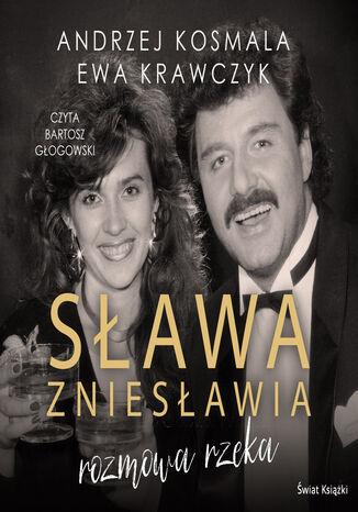 Sawa zniesawia - rozmowa rzeka Andrzej Kosmala, Ewa Krawczyk - okadka audiobooks CD