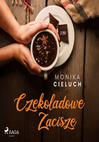 Czekoladowe Zacisze tom 1 Monika Cieluch - okładka audiobooks CD