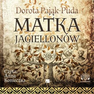 Matka Jagiellonw Dorota Pajk-Puda - okadka audiobooka MP3