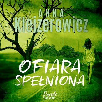 Ofiara spełniona Anna Klejzerowicz - okładka audiobooka MP3
