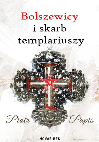 Bolszewicy i skarb templariuszy Piotr Papis - okadka audiobooks CD