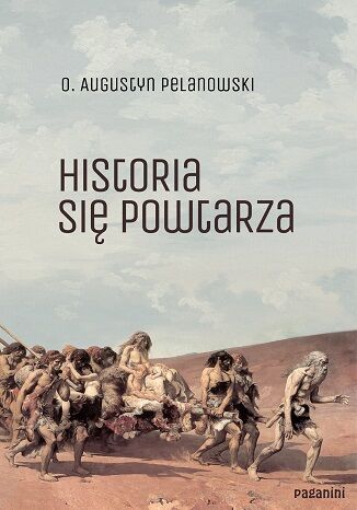 Historia si powtarza o. Augustyn Pelanowski - okadka ebooka