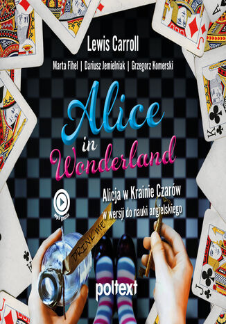 Okładka:Alice in Wonderland. Alicja w Krainie Czarów do nauki angielskiego 