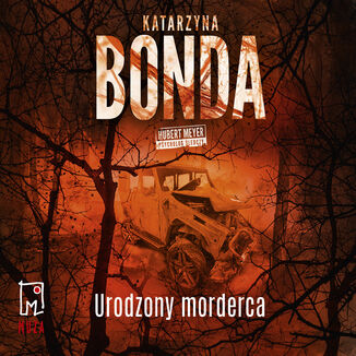 Urodzony morderca Katarzyna Bonda - okładka audiobooka MP3