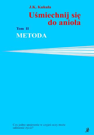 Umiechnij si do anioa tom 2 Metoda J.K. Kukua - okadka audiobooks CD