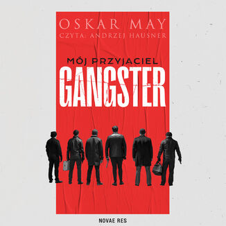 Mj przyjaciel gangster Oskar May - okadka audiobooka MP3