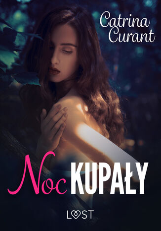 Noc Kupay: Zaklty  opowiadanie erotyczne Catrina Curant - okadka ebooka