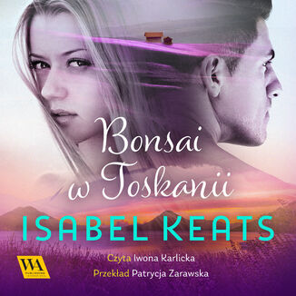 Bonsai w Toskanii Isabel Keats - okadka audiobooka MP3