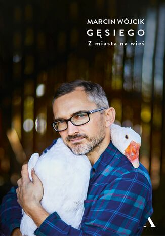 Okładka: Gęsiego Z miasta na wieś