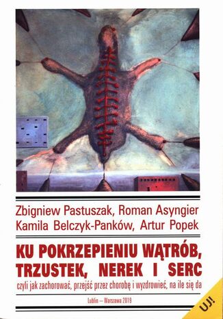 Ku pokrzepieniu wątrób, trzustek, nerek i serc Zbigniew Pastuszak - okładka audiobooks CD