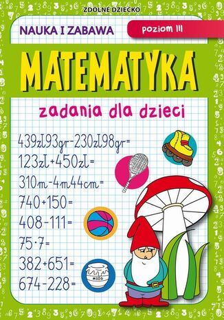 Matematyka. Zadania dla dzieci. Poziom III Beata Guzowska - okadka ebooka