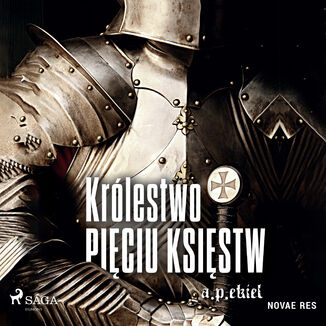 Krlestwo Piciu Ksistw A. P. Ekiel - okadka audiobooka MP3