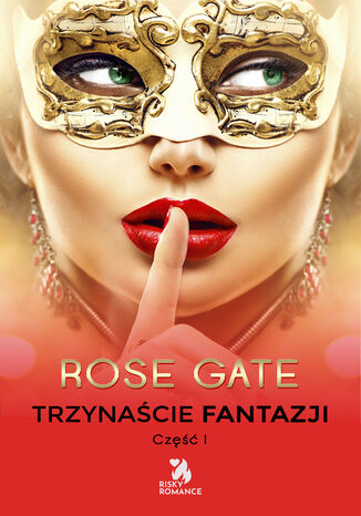 Trzynacie fantazji Rose Gate - okadka ebooka