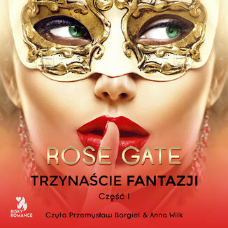 Trzynacie fantazji Rose Gate - okadka audiobooka MP3