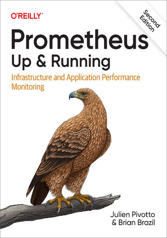 Prometheus: Up & Running. 2nd Edition Julien Pivotto, Brian Brazil - okładka audiobooka MP3