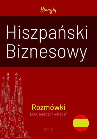 Hiszpański Biznesowy. Rozmówki