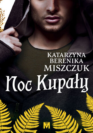 Noc Kupały Katarzyna Berenika Miszczuk - okładka audiobooks CD