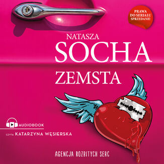 Zemsta Agencja Rozbitych Serc Natasza Socha - okładka audiobooka MP3