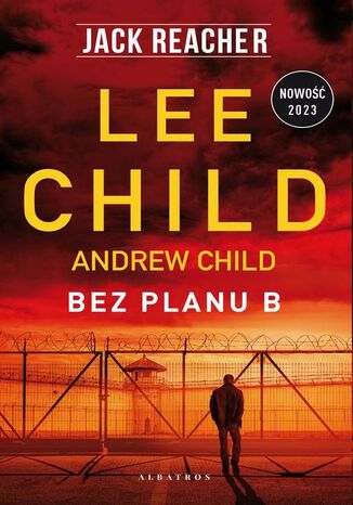 BEZ PLANU B Lee Child, Andrew Child - okadka ebooka