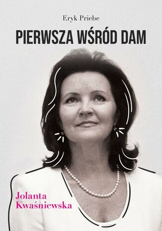 Pierwsza wrd dam Jolanta Kwaniewska Eryk Priebe - okadka audiobooks CD
