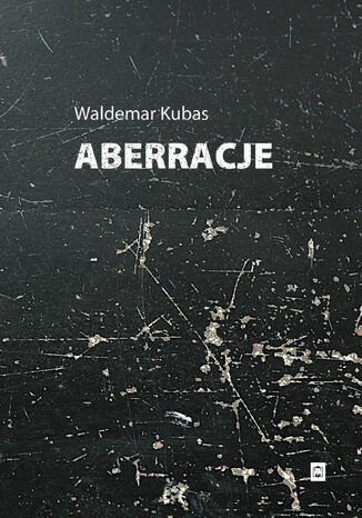 Aberracje Waldemar Kubas - okadka ebooka