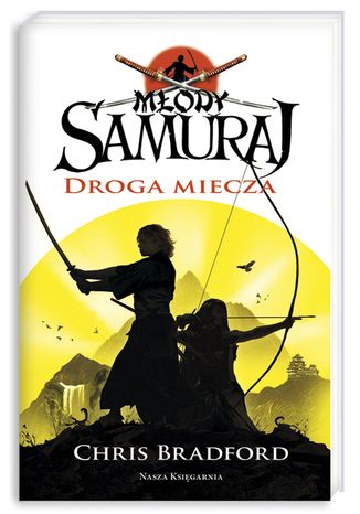 Młody samuraj. Tom 2. Droga miecza