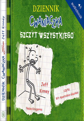 Dziennik cwaniaczka 3. Szczyt wszystkiego Jeff Kinney - okadka ebooka