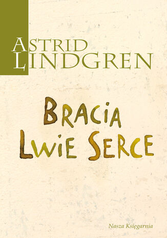 Bracia Lwie Serce Astrid Lindgren - okładka ebooka
