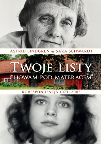Twoje listy chowam pod materacem. Korespondencja 19712002
