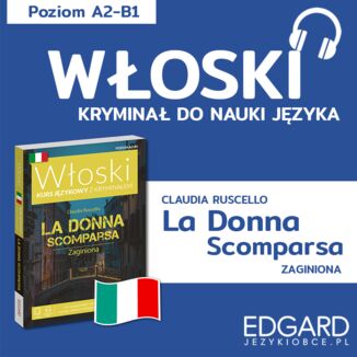 La donna scomparsa / Zaginiona. Włoski kryminał językowy Claudia Ruscello, Wojciech Wąsowicz - okładka audiobooka MP3