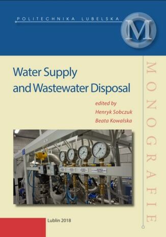 Water Supply and Wastewater Disposal Henryk Sobczuk, Beata Kowalska (red.) - okadka ebooka