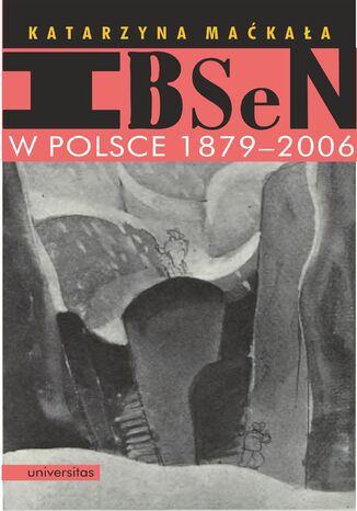Ibsen w Polsce 1879-2006  Katarzyna Maćkała - okładka audiobooka MP3