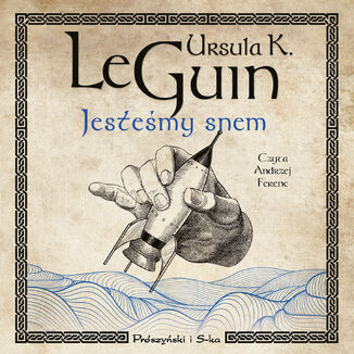 Jestemy snem Ursula K. Le Guin - okadka audiobooka MP3
