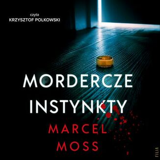Mordercze instynkty Marcel Moss - okładka audiobooka MP3