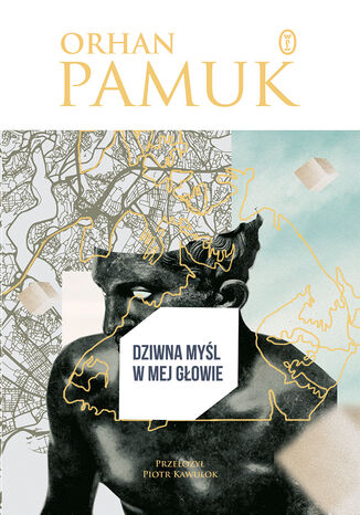 Dziwna myl w mej gowie Orhan Pamuk - okadka ebooka