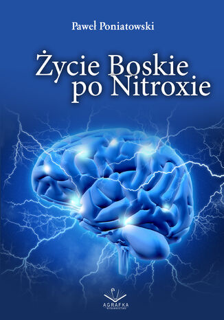 ycie Boskie po Nitroxie Pawe Poniatowski - okadka audiobooks CD