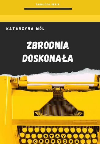 Zbrodnia Doskonaa Katarzyna Ml - okadka ebooka