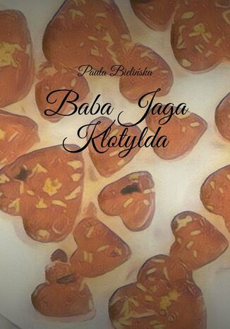 Baba Jaga Klotylda Paula Bieliska - okadka ebooka