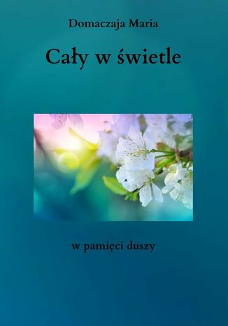 Cały w świetle