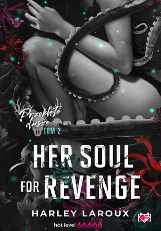 Her Soul for Revenge. Przeklęte dusze. Tom 2 Harley Laroux - okładka ebooka