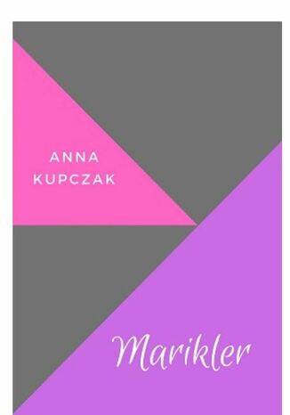 Marikler Anna Kupczak - okładka ebooka